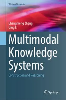 Zheng / Li |  Multimodal Knowledge Systems | eBook | Sack Fachmedien