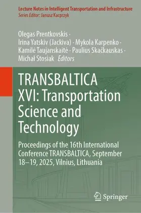Prentkovskis / Yatskiv (Jackiva) / Karpenko |  TRANSBALTICA XVI: Transportation Science and Technology | Buch |  Sack Fachmedien