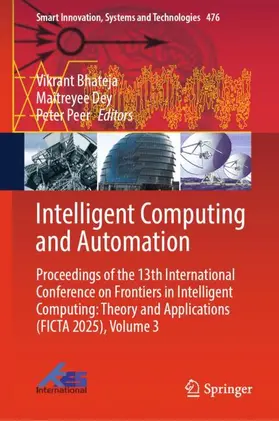 Bhateja / Dey / Peer |  Intelligent Computing and Automation | Buch |  Sack Fachmedien
