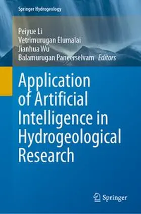 Li / Elumalai / Wu |  Application of Artificial Intelligence in Hydrogeological Research | eBook | Sack Fachmedien