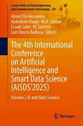 Hassanien / Haqiq / Jabbar |  The 4th International Conference on Artificial Intelligence and Smart Data Science (AISDS'2025) | Buch |  Sack Fachmedien