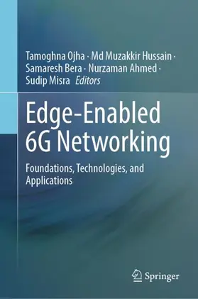 Ojha / Hussain / Bera |  Edge-Enabled 6G Networking | Buch |  Sack Fachmedien