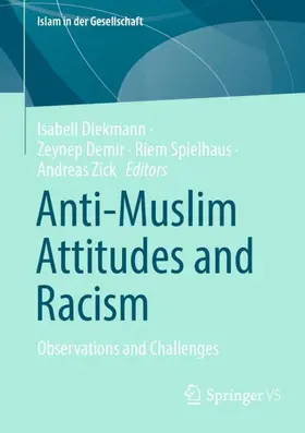 Diekmann / Demir / Spielhaus |  Anti-Muslim Attitudes and Racism | Buch |  Sack Fachmedien