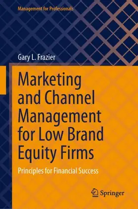 Frazier |  Marketing and Channel Management for Low Brand Equity Firms | Buch |  Sack Fachmedien