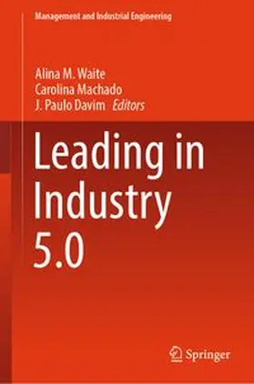 Waite / Machado / Davim | Leading in Industry 5.0 | E-Book | www.sack.de