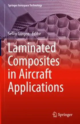 Gürgen |  Laminated Composites in Aircraft Applications | eBook | Sack Fachmedien