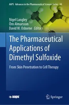 Langley / Almarsson / Osborne |  The Pharmaceutical Applications of Dimethyl Sulfoxide | eBook | Sack Fachmedien