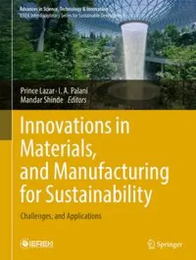 Lazar / Palani / Shinde |  Innovations in Materials, and Manufacturing for Sustainability | Buch |  Sack Fachmedien