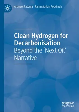Poudineh / Patonia |  Clean Hydrogen for Decarbonisation | Buch |  Sack Fachmedien