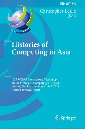 Leslie |  Histories of Computing in Asia | Buch |  Sack Fachmedien