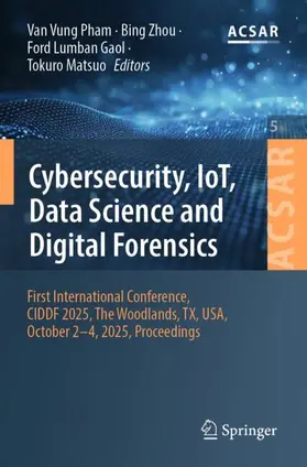 Pham / Zhou / Gaol |  Cybersecurity, IoT, Data Science and Digital Forensics | Buch |  Sack Fachmedien