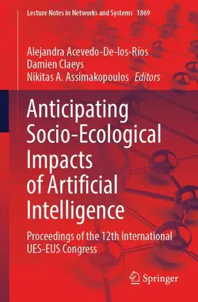 Acevedo-De-los-Ríos / Claeys / Assimakopoulos |  Anticipating Socio-Ecological Impacts of Artificial Intelligence | Buch |  Sack Fachmedien