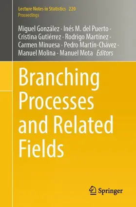 González / del Puerto / Gutiérrez |  Branching Processes and Related Fields | Buch |  Sack Fachmedien
