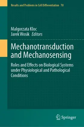 Kloc / Wosik |  Mechanotransduction and Mechanosensing | Buch |  Sack Fachmedien
