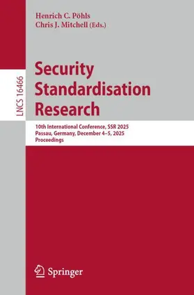 Pöhls / Mitchell |  Security Standardisation Research | Buch |  Sack Fachmedien