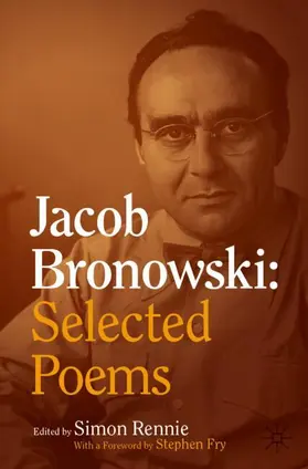 Rennie |  Jacob Bronowski: Selected Poems | Buch |  Sack Fachmedien