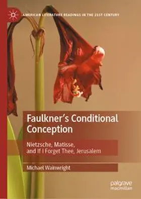 Wainwright |  Faulkner's Conditional Conception | eBook | Sack Fachmedien