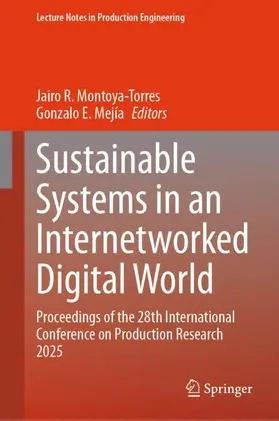 Montoya-Torres / Mejía |  Sustainable Systems in an Internetworked Digital World | Buch |  Sack Fachmedien