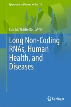 Vaschetto | Long Non-Coding RNAs, Human Health, and Diseases | E-Book | www.sack.de