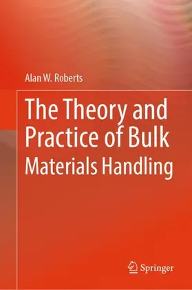 Roberts |  The Theory and Practice of Bulk Materials Handling | Buch |  Sack Fachmedien