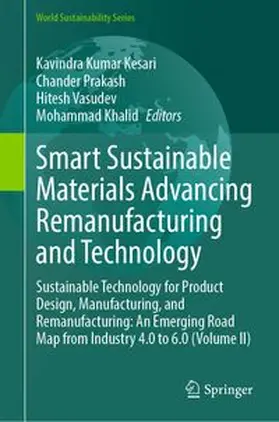 Kesari / Prakash / Vasudev |  Smart Sustainable Materials Advancing Remanufacturing and Technology | eBook | Sack Fachmedien
