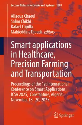 Chaoui / Chikhi / Capilla |  Smart applications in Healthcare, Precision Farming and Transportation | Buch |  Sack Fachmedien
