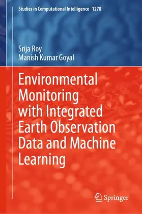 Roy / Goyal |  Environmental Monitoring with Integrated Earth Observation Data and Machine Learning | Buch |  Sack Fachmedien