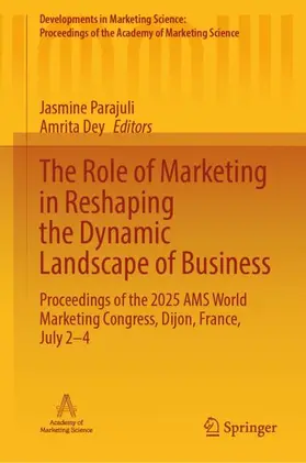 Parajuli / Dey |  The Role of Marketing in Reshaping the Dynamic Landscape of Business | Buch |  Sack Fachmedien