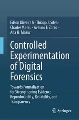 OliveiraJr / Silva / Neu | Controlled Experimentation of Digital Forensics | E-Book | www.sack.de