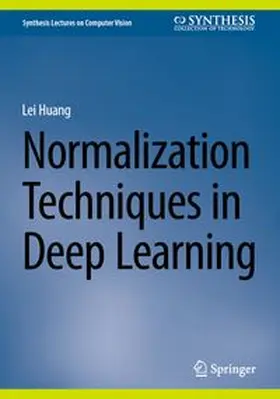 Huang |  Normalization Techniques in Deep Learning | eBook | Sack Fachmedien