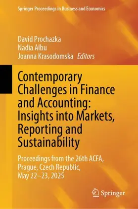 Prochazka / Albu / Krasodomska |  Contemporary Challenges in Finance and Accounting: Insights into Markets, Reporting and Sustainability | Buch |  Sack Fachmedien