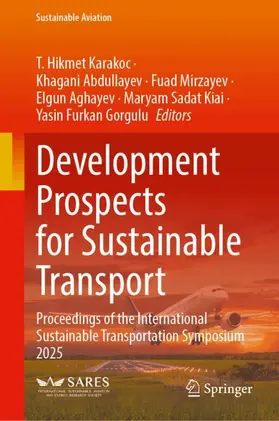 Karakoc / Abdullayev / Mirzayev |  Development Prospects for Sustainable Transport | Buch |  Sack Fachmedien