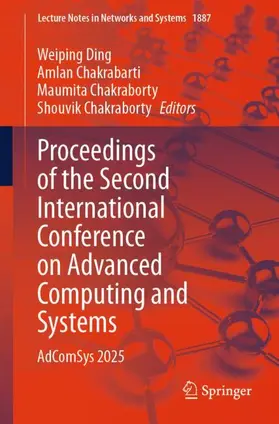 Ding / Chakrabarti / Chakraborty |  Proceedings of the Second International Conference on Advanced Computing and Systems | Buch |  Sack Fachmedien