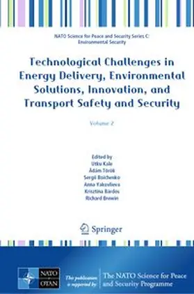 Kale / Török / Boichenko |  Technological Challenges in Energy Delivery, Environmental Solutions, Innovation, and Transport Safety and Security | eBook | Sack Fachmedien