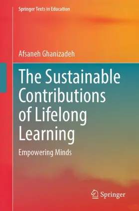 Ghanizadeh |  The Sustainable Contributions of Lifelong Learning | Buch |  Sack Fachmedien