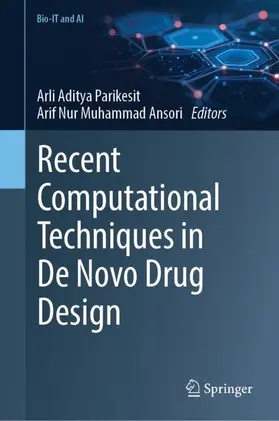 Parikesit / Ansori |  Recent Computational Techniques in De Novo Drug Design | Buch |  Sack Fachmedien