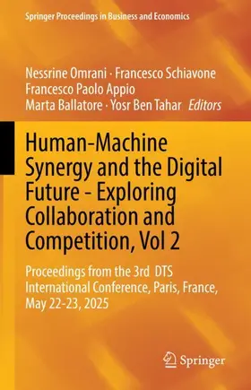 Omrani / Schiavone / Appio |  Human-Machine Synergy and the Digital Future - Exploring Collaboration and Competition, Vol 2 | Buch |  Sack Fachmedien
