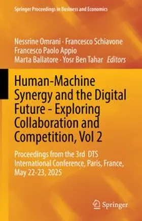 Omrani / Schiavone / Appio |  Human-Machine Synergy and the Digital Future - Exploring Collaboration and Competition, Vol 2 | eBook | Sack Fachmedien