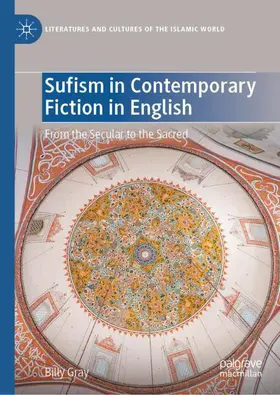 Gray |  Sufism in Contemporary Fiction in English | Buch |  Sack Fachmedien