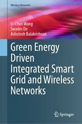 Wang / De / Balakrishnan | Green Energy Driven Integrated Smart Grid and Wireless Networks | E-Book | www.sack.de