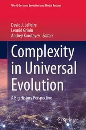LePoire / Grinin / Korotayev | Complexity in Universal Evolution | E-Book | www.sack.de