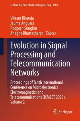 Bhateja / Anguera / Sungkur |  Evolution in Signal Processing and Telecommunication Networks | Buch |  Sack Fachmedien
