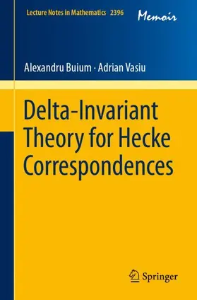 Buium / Vasiu |  Delta-Invariant Theory for Hecke Correspondences | Buch |  Sack Fachmedien