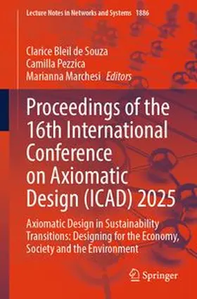de Souza / Pezzica / Marchesi |  Proceedings of the 16th International Conference on Axiomatic Design (ICAD) 2025 | eBook | Sack Fachmedien