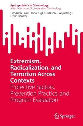 Lösel / Jugl-Kuntzsch / King |  Extremism, Radicalization, and Terrorism Across Contexts | Buch |  Sack Fachmedien