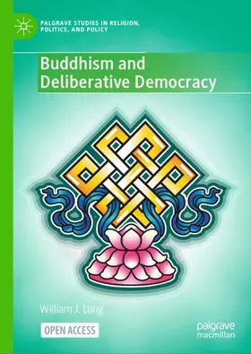 Long |  Buddhism and Deliberative Democracy | Buch |  Sack Fachmedien