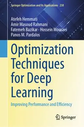 Hemmati / Rahmani / Bazikar |  Optimization Techniques for Deep Learning | eBook | Sack Fachmedien