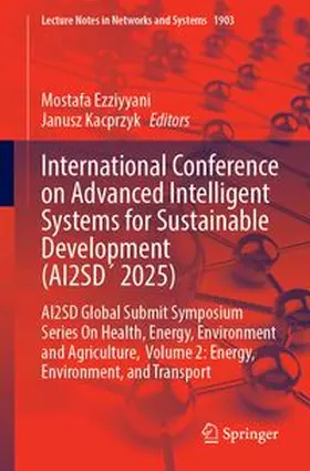 Ezziyyani / Kacprzyk |  International Conference on Advanced Intelligent Systems for Sustainable Development (AI2SD´ 2025) | Buch |  Sack Fachmedien