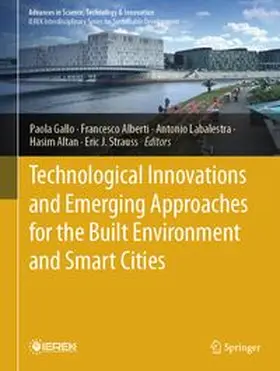 Gallo / Alberti / Labalestra |  Technological Innovations and Emerging Approaches for the Built Environment and Smart Cities | eBook | Sack Fachmedien