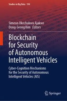 Ajakwe / Kim |  Blockchain for Security of Autonomous Intelligent Vehicles | eBook | Sack Fachmedien